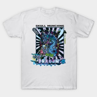 SKULL MUNCHING ACID DRAGON T-Shirt